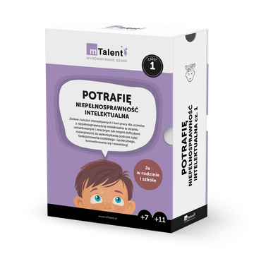 mTalent Potrafię. Niepełnosprawność intelektualna cz. 1 Ja w rodzinie i szkole (wiek 7+, 11+)